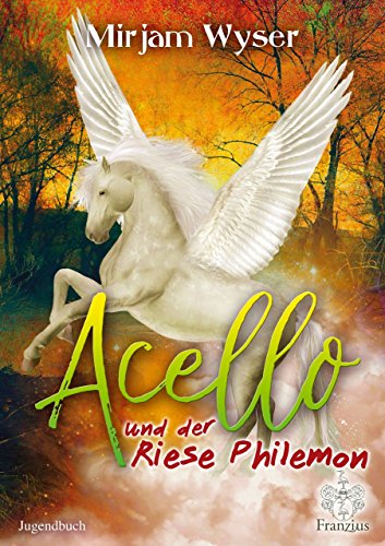 Acello und sein geflügeltes Pferd